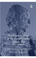 Myth and Violence in the Contemporary Female Text