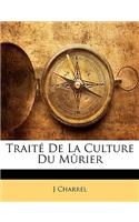 Traite de La Culture Du Murier