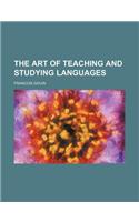 The Art of Teaching and Studying Languages
