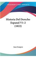 Historia Del Derecho Espanol V1-2 (1822)