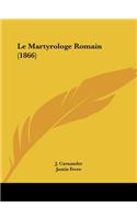 Le Martyrologe Romain (1866)