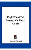 Degli Effetti Del Possesso V3, Part 2 (1888)