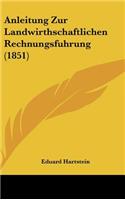 Anleitung Zur Landwirthschaftlichen Rechnungsfuhrung (1851)