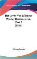 Het Leven Van Johannes Wouter Blommesteyn, Part 2 (1816)