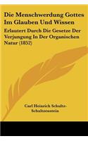 Die Menschwerdung Gottes Im Glauben Und Wissen