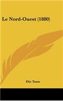 Le Nord-Ouest (1880)