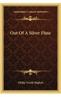 Out of a Silver Flute