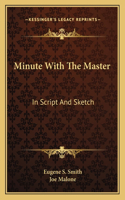 Minute With The Master: In Script And Sketch(English)