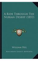 Ride Through the Nubian Desert (1852)