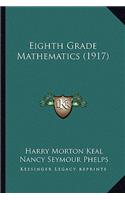 Eighth Grade Mathematics (1917)