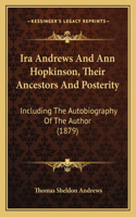 IRA Andrews and Ann Hopkinson, Their Ancestors and Posterity