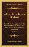 Reply To Dr. Payne's Strictures