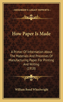 How Paper Is Made