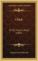 Chick: Or Yet There Is Room (1883)