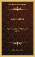 Jasper And Gold