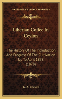 Liberian Coffee In Ceylon