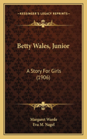Betty Wales, Junior