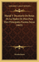Marial Y Decenario De Rosas De La Madre De Dios Para Diez Principales Foestas Suyas (1625)