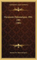 Documents Diplomatiques, 1904-1905 (1905)