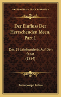 Der Einfluss Der Herrschenden Ideen, Part 1