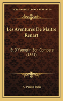 Les Aventures De Maitre Renart: Et D'Ysengrin Son Compere (1861)(French)