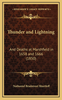 Thunder and Lightning: And Deaths at Marshfield in 1658 and 1666 (1850)