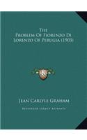 The Problem Of Fiorenzo Di Lorenzo Of Perugia (1903)