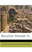 Bulletin, Volume 15...