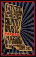 Everything I Need to Know I Learned from Country Music