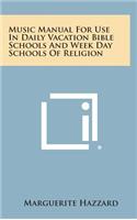 Music Manual for Use in Daily Vacation Bible Schools and Week Day Schools of Religion
