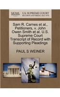 Sam R. Carnes Et Al., Petitioners, V. John Owen Smith Et Al. U.S. Supreme Court Transcript of Record with Supporting Pleadings