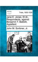 Jane E. Jones, Et Al., Respondents, Against Benjamin T. Babbitt, Appellant