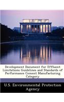Development Document for Effluent Limitations Guidelines and Standards of Performance Cement Manufacturing Category: (English)