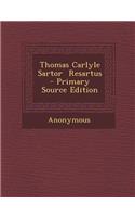 Thomas Carlyle Sartor Resartus