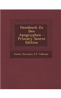 Handbuch Zu Den Apogryphen - Primary Source Edition: (German)