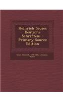 Heinrich Seuses Deutsche Schriften; - Primary Source Edition