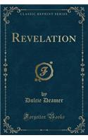 Revelation (Classic Reprint)