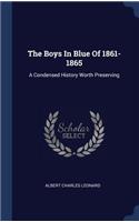 Boys In Blue Of 1861-1865