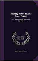 History of the Short-horn Cattle