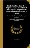 The Duty of the Church of England on the Cessation of the Religious Inspection of Schools by the Committee of Council