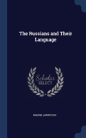 THE RUSSIANS AND THEIR LANGUAGE