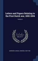 Letters and Papers Relating to the First Dutch war, 1652-1654; Volume 4