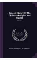 General History Of The Christian Religion And Church; Volume 3