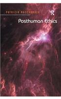 Posthuman Ethics