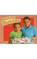 Making Butter: Leveled Reader Grade 2(Rigby Literacy by Design)