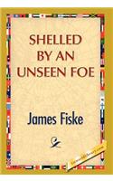 Shelled by an Unseen Foe