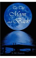 To The Moon and Back: (English)