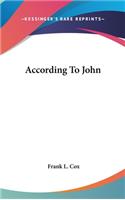 According to John