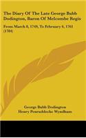The Diary Of The Late George Bubb Dodington, Baron Of Melcombe Regis