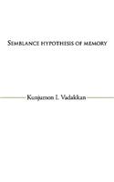 Semblance Hypothesis of Memory